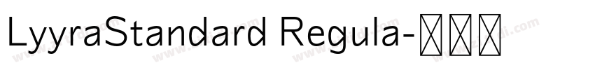 LyyraStandard Regula字体转换 LyyraStandard Regula字体转换